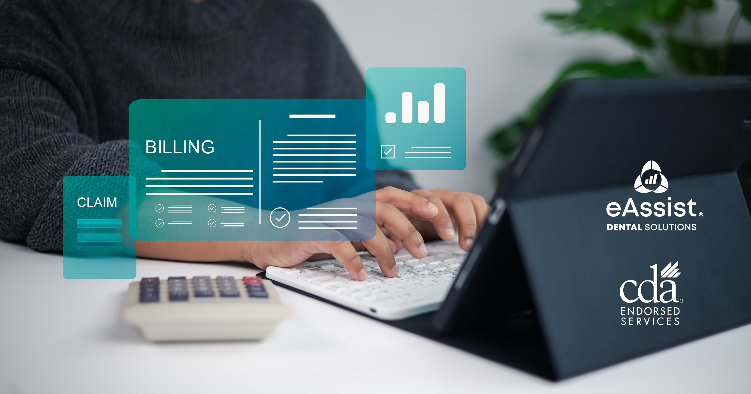 Claim Billing eAssist Dental Solutions CDA Endorsed Service