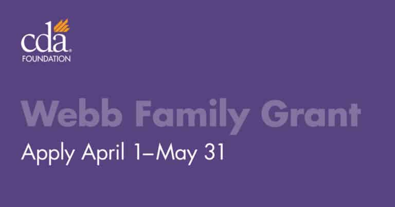 Webb Family Grant Apply April 1-May 31 CDA Foundation logo in upper-left corner