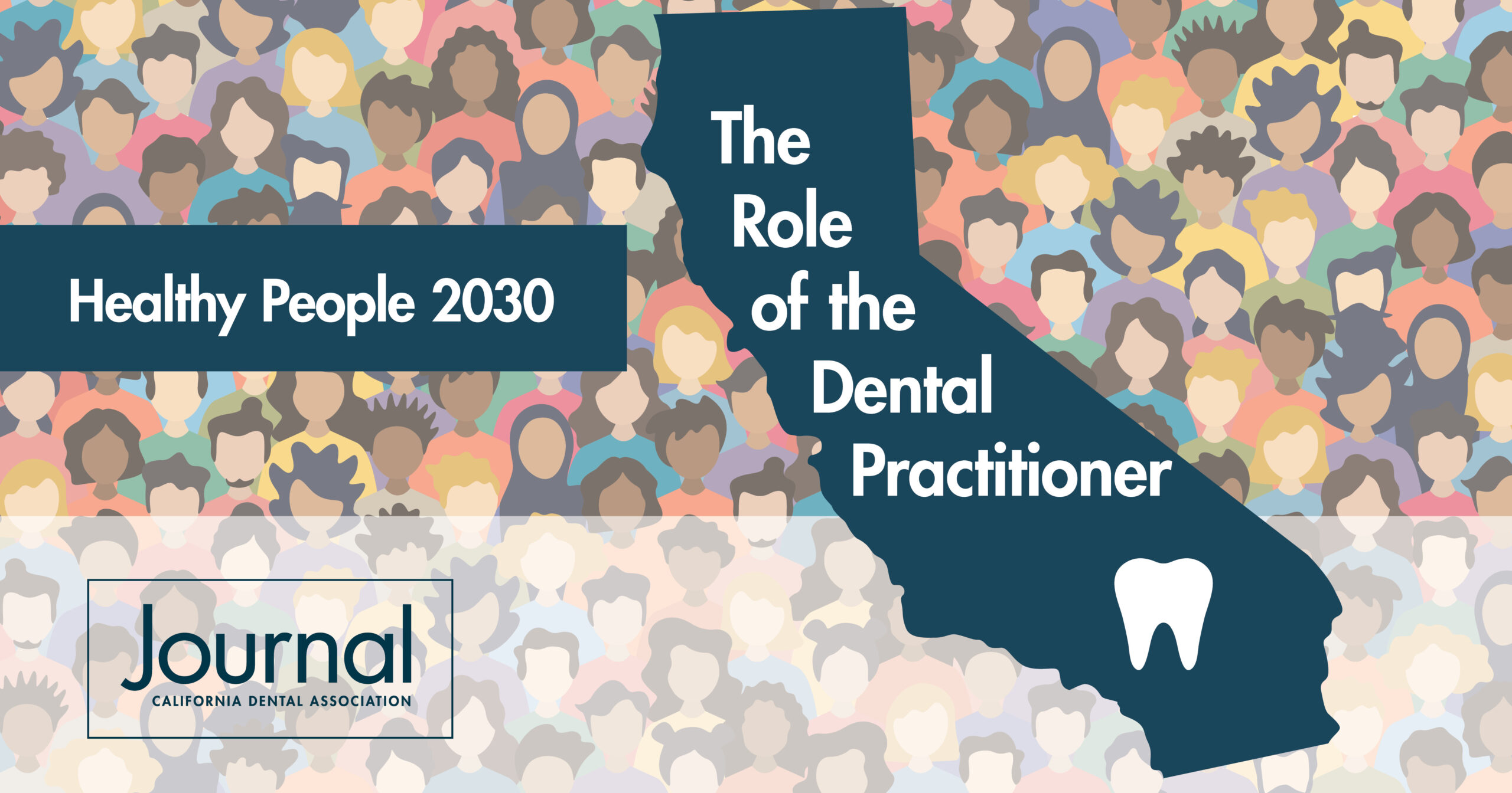 Healthy People 2030 "The Role of the Dental Practitioner" appears over an silhouette of California