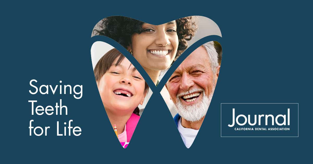 Saving teeth for life with endodontics CDA Journal collection explores