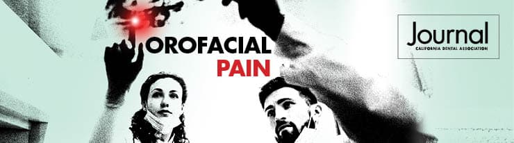 March CDA Journal collection on Orofacial Pain